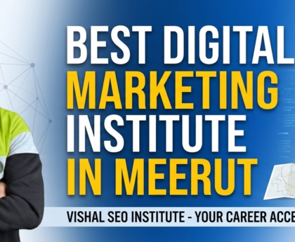 Best Digital Marketing Institute in Meerut